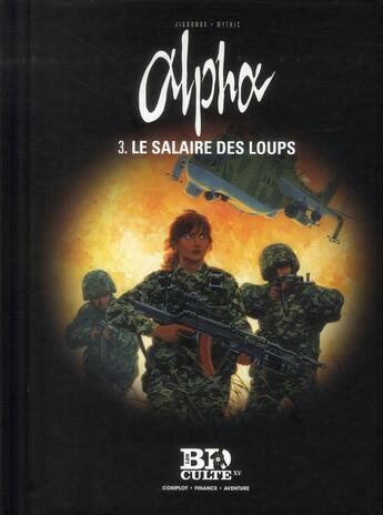 Couverture du livre « Alpha Tome 3 ; le salaire des loups » de Mythic et Iouri Jigounov aux éditions Societe Du Figaro