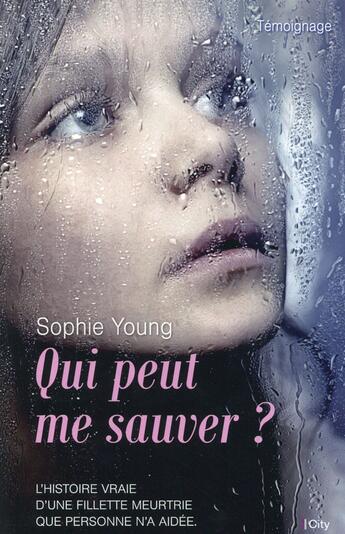 Couverture du livre « Quelqu'un peut me sauver ? » de Sophie Young aux éditions City