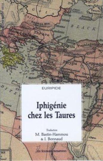 Couverture du livre « Iphigénie chez les taures » de Euripide aux éditions Solitaires Intempestifs