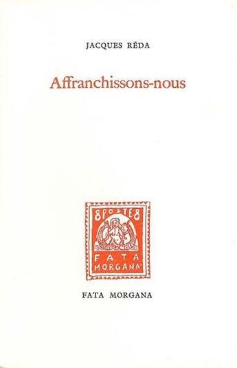 Couverture du livre « Affranchissons-nous » de Jacques Reda aux éditions Fata Morgana