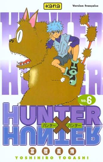 Couverture du livre « Hunter X hunter Tome 6 » de Yoshihiro Togashi aux éditions Kana