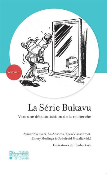 Couverture du livre « La série Bukavu ; vers une décolonisation de la recherche » de  aux éditions Pu De Louvain