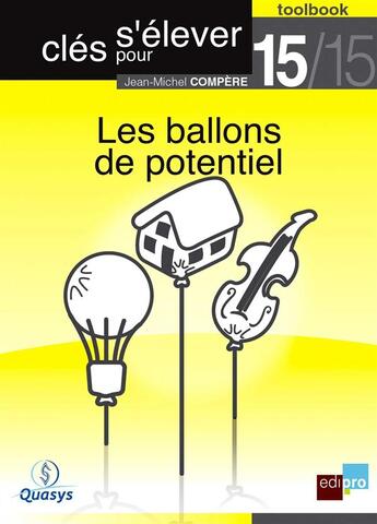 Couverture du livre « Clés pour s'élever t.15 ; les ballons de potentiel » de Jean-Michel Compere aux éditions Bebooks
