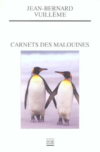 Couverture du livre « Carnets des malouines » de Jean-Bernard Vuilleme aux éditions Zoe