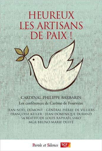 Couverture du livre « Heureux les artisans de paix ! » de Philippe Barbarin aux éditions Parole Et Silence