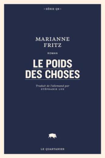 Couverture du livre « Le poids des choses » de Marianne Fritz aux éditions Le Quartanier