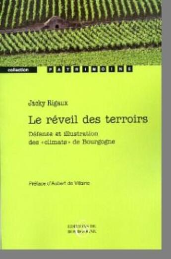 Couverture du livre « Le réveil des terroirs » de Jacky Rigaux aux éditions Editions De Bourgogne