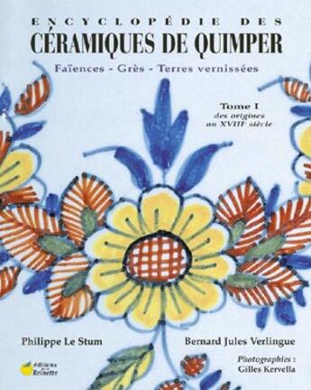 Couverture du livre « Encyclopédie des céramiques de quimper t.1 » de  aux éditions La Reinette