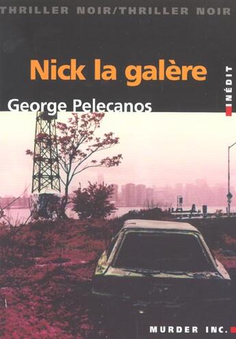 Couverture du livre « Nick La Galerie » de George Pelecanos aux éditions Memoire Du Livre