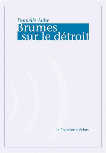 Couverture du livre « Brumes sur le détroit » de Danielle Auby aux éditions Chambre D'echos