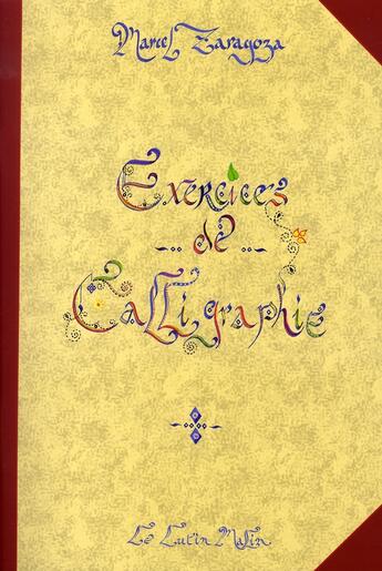 Couverture du livre « Exercices de calligraphie » de Marcel Zaragoza aux éditions Le Lutin Malin