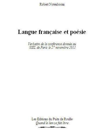 Couverture du livre « Langue française et poésie » de Notenboom Robert aux éditions Puits De Roulle