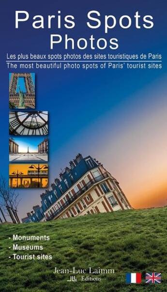 Couverture du livre « Paris spots photos » de Jean-Luc Laimm aux éditions Jean-luc Laimm