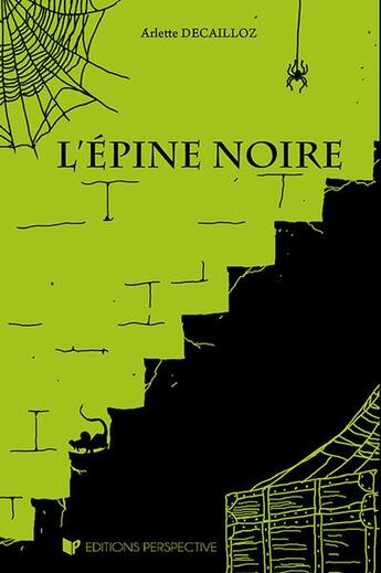 Couverture du livre « L'épine noire » de Arlette Decailloz aux éditions Perspective