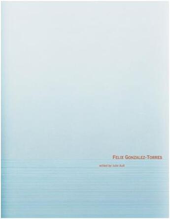 Couverture du livre « Felix gonzalez-torres » de Ault Julie aux éditions Steidl