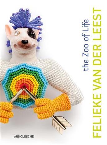 Couverture du livre « Felieke van der Leest ; the zoo of life » de Veiteberg aux éditions Arnoldsche