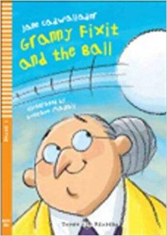 Couverture du livre « Granny fixit and the ball + audio cd » de  aux éditions Eli Srl