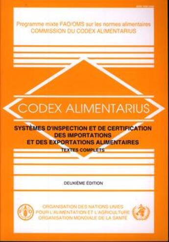 Couverture du livre « Codex alimentarius : systemes d'inspection des importations et des exportations alimentaires. textes » de  aux éditions Fao