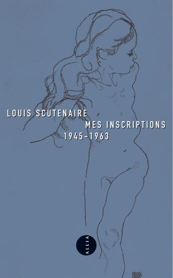 Couverture du livre « Mes inscriptions 1945-1963 » de Louis Scutenaire aux éditions Allia