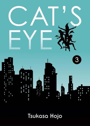 Couverture du livre « Cat's eye - edition perfect Tome 3 » de Tsukasa Hojo aux éditions Panini