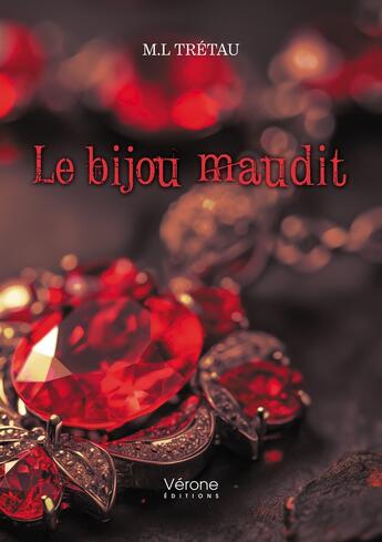 Couverture du livre « Le bijou maudit » de M.L Tretau aux éditions Verone