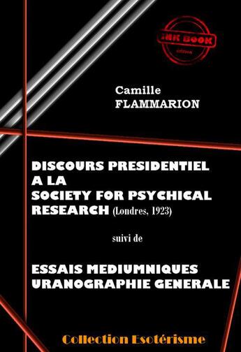 Couverture du livre « Discours présidentiel à la Society for Psychical Research » de Camille Flammarion aux éditions Ink Book