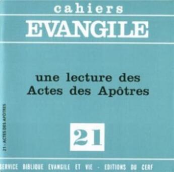 Couverture du livre « Cahiers evangile numero 21 une lecture des actes des apotres » de Edouard Cothenet aux éditions Cerf