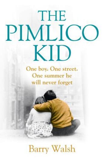 Couverture du livre « The Pimlico Kid » de Barry Walsh aux éditions Epagine