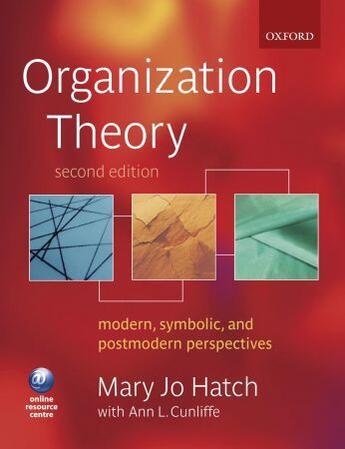 Couverture du livre « Organization theory (2e édition) » de Hatch & Cunliffe aux éditions Oxford Up Elt