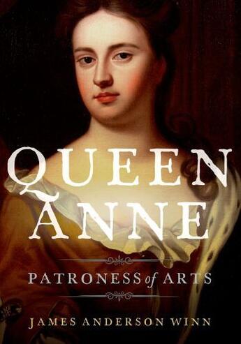 Couverture du livre « Queen Anne: Patroness of Arts » de Winn James Anderson aux éditions Oxford University Press Usa