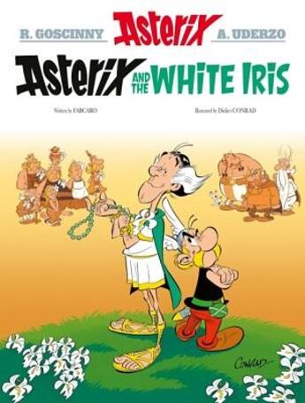 Couverture du livre « Astérix Tome 40 : Asterix and the white iris » de Fabcaro et Didier Conrad aux éditions Hachette