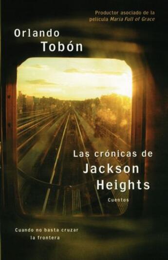 Couverture du livre « Las crónicas de Jackson Heights (Jackson Heights Chronicles) » de Tobon Orlando aux éditions Atria Books