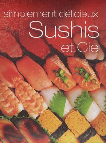 Couverture du livre « Sushis et cie » de  aux éditions Parragon