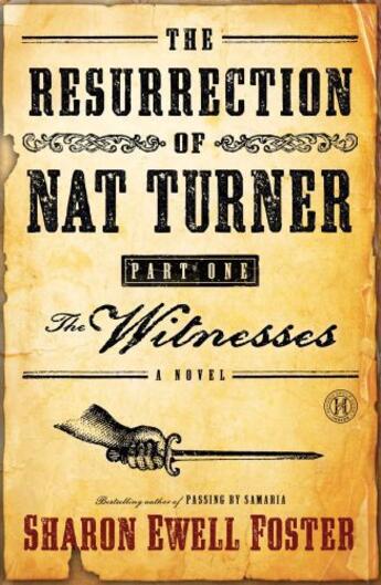 Couverture du livre « The Resurrection of Nat Turner, Part 1: The Witnesses » de Foster Sharon Ewell aux éditions Howard Books