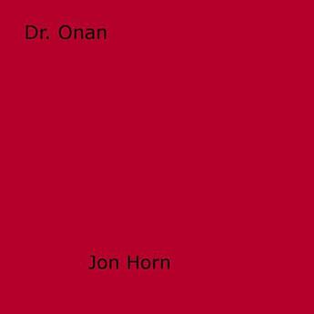 Couverture du livre « Dr. Onan » de Jon Horn aux éditions Epagine