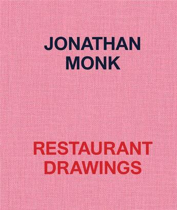 Couverture du livre « Jonathan monk restaurant drawings » de Jonathan Monk aux éditions Karma