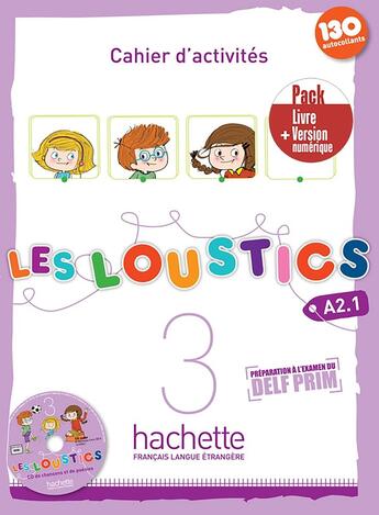 Couverture du livre « Les loustics 3 : FLE ; cahier d'activités ; A2.1 » de  aux éditions Hachette Fle