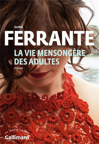 Couverture du livre « La vie mensongère des adultes » de Elena Ferrante aux éditions Gallimard