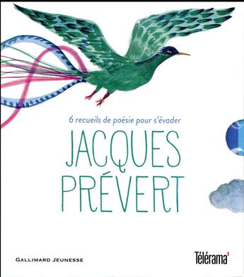 Couverture du livre « Jacques Prévert : 6 recueils de poésie pour s'évader » de Jacques Prevert et Henri Galeron et Jacqueline Duheme aux éditions Gallimard-jeunesse