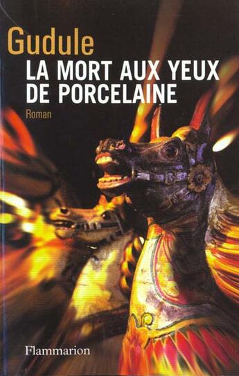 Couverture du livre « La Mort aux yeux de porcelaine » de Gudule aux éditions Flammarion