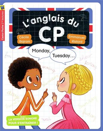 Couverture du livre « L'anglais du CP ; monday, tuesday... » de Emmanuel Ristord et Cecile Bajram aux éditions Pere Castor