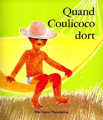 Couverture du livre « Quand Coulicoco dort » de Francois Paul aux éditions Pere Castor