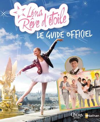 Couverture du livre « Léna, rêve d'étoile ; le guide officiel » de Delphine aux éditions Nathan