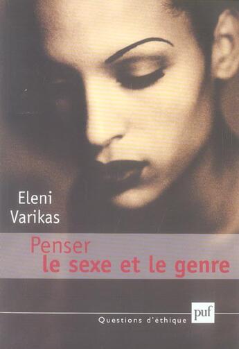 Couverture du livre « Penser le sexe et le genre » de Eleni Varikas aux éditions Puf