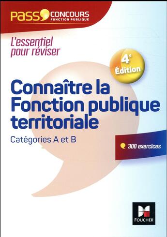 Couverture du livre « Pass'concours : connaître la fonction publique territoriale ; categories A et B (3e édition) » de Brigitte Le Page aux éditions Foucher