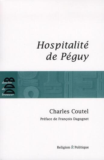 Couverture du livre « Hospitalité de Péguy » de Charles Coutel aux éditions Desclee De Brouwer