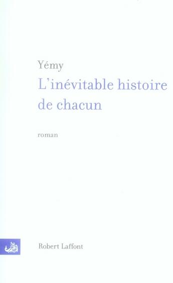 Couverture du livre « L'inévitable histoire de chacun » de Georges Yemy aux éditions Robert Laffont