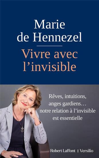 Couverture du livre « Vivre avec l'invisible » de Marie De Hennezel aux éditions Robert Laffont / Versilio