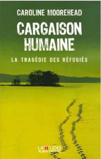 Couverture du livre « Cargaison humaine » de Moorehead-C aux éditions Albin Michel