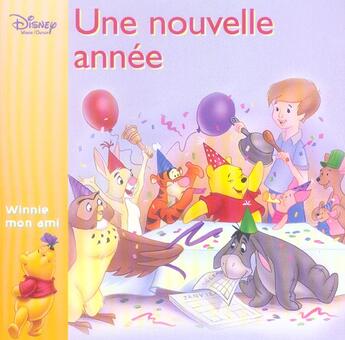 Couverture du livre « Winnie mon ami ; une nouvelle année » de Disney aux éditions Disney Hachette